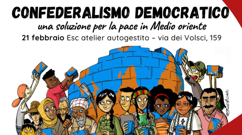 Confederalismo Democratico. Una Soluzione per la pace in medio oriente